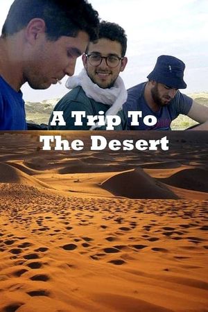 A Trip to the Desert's poster