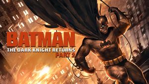 Batman: The Dark Knight Returns, Part 2's poster