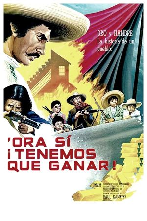 Ora sí tenemos que ganar's poster