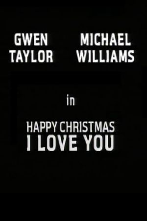 Happy Christmas, I Love You's poster