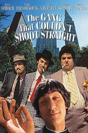 The Gang That Couldn't Shoot Straight's poster