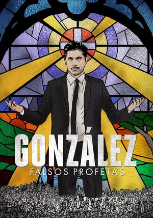 González: falsos profetas's poster