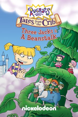 Rugrats: Tales from the Crib: Three Jacks & A Beanstalk's poster