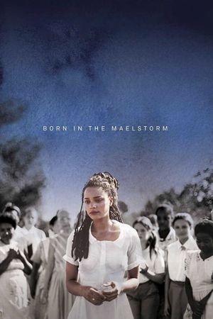 Born in the Maelstrom's poster