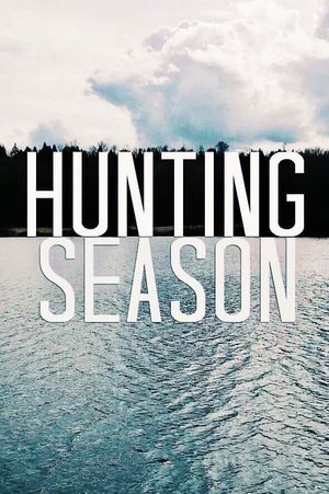 Hunting Season's poster