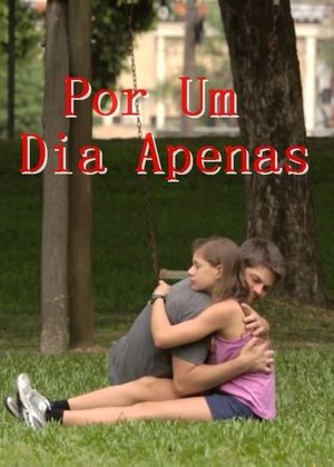 Por um Dia Apenas's poster image