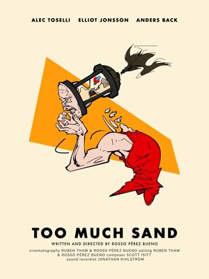 Too Much Sand's poster