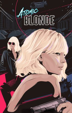 Atomic Blonde's poster