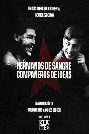 Hermanos de sangre, compañeros de ideas's poster