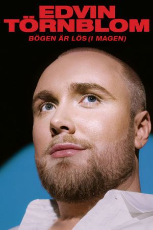 Edvin Törnblom - Bögen är lös (i magen)'s poster