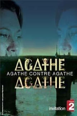 Agathe contre Agathe's poster