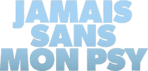 Jamais sans mon psy's poster