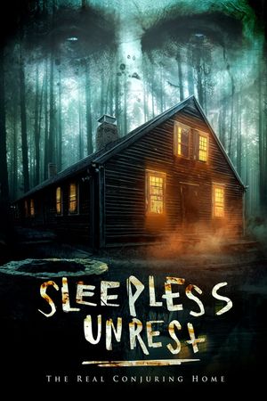 The Sleepless Unrest: The Real Conjuring Home's poster