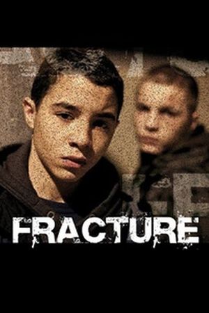 Fracture's poster