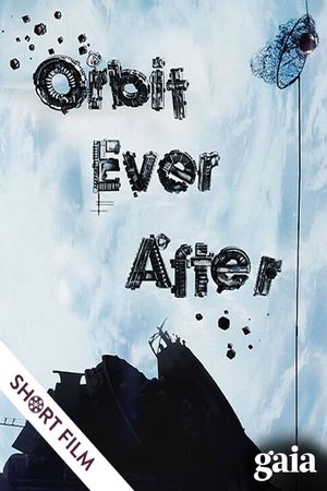 Orbit Ever After's poster
