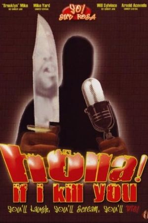 Holla If I Kill You's poster