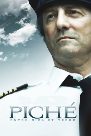 Piché: entre ciel et terre's poster