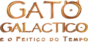 Gato Galactico e o Feitiço do Tempo's poster