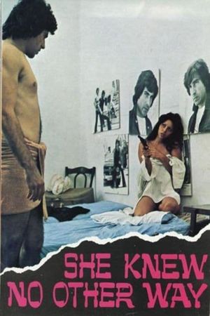 She Knew No Other Way's poster