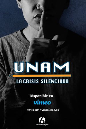 UNAM: La crisis silenciada's poster