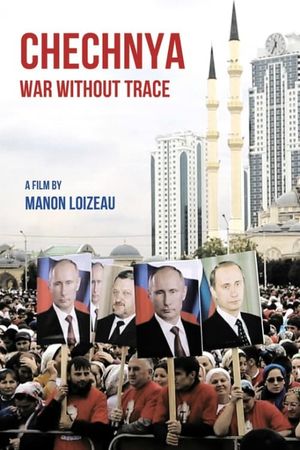 Chechnya: War Without Trace's poster