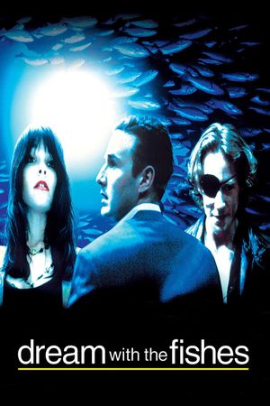 Dream with the Fishes's poster