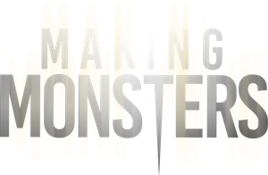 Making Monsters's poster