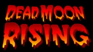 Dead Moon Rising's poster