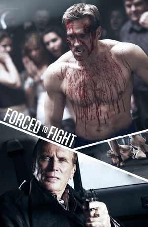 Forced to Fight's poster