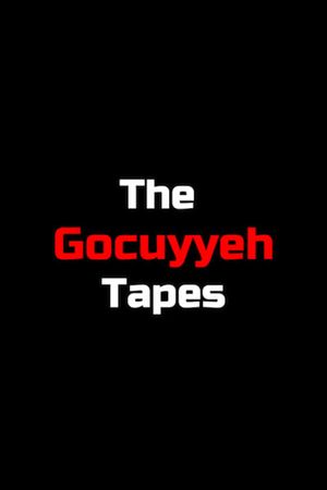 The Gocuyyeh Tapes's poster