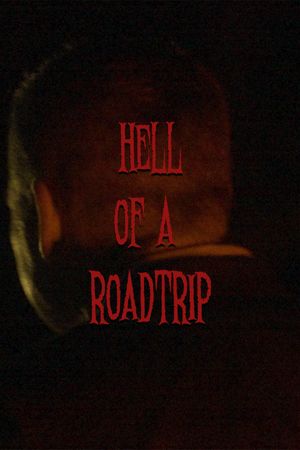 Hell of a Roadtrip's poster
