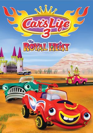 Car's Life 3: The Royal Heist's poster