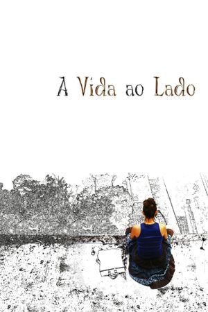 A Vida ao Lado's poster