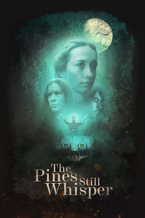 The Pines Still Whisper's poster