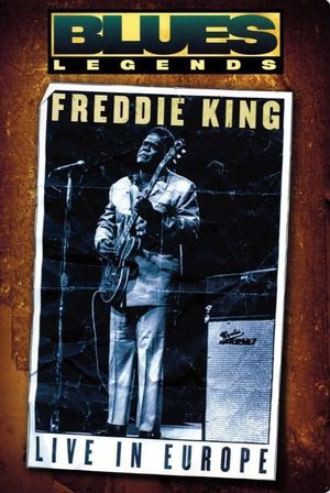 Freddie King - Live in Europe's poster