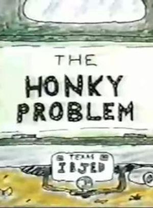 The Honky Problem's poster