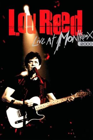 Lou Reed Live at Montreux 2000's poster