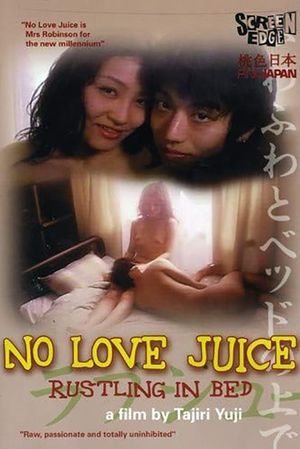 No Love Juice: Rustling in Bed's poster