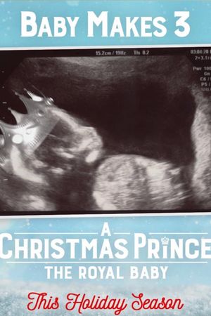 A Christmas Prince: The Royal Baby's poster