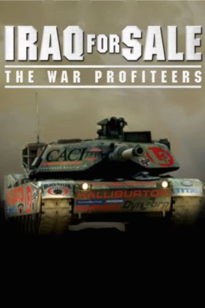 Iraq for Sale: The War Profiteers's poster