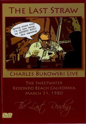 Bukowski: The Last Straw's poster