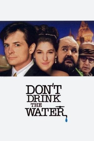 Don't Drink the Water's poster