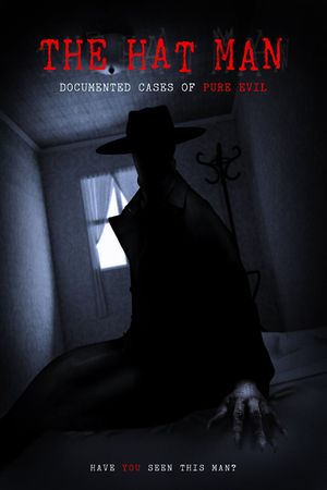 The Hat Man: Documented Cases of Pure Evil's poster image