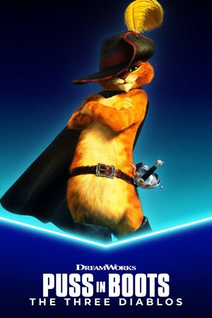 Puss in Boots: The Three Diablos's poster