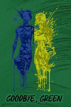 Goodbye, Green's poster