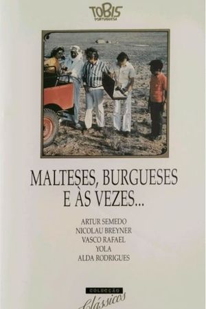Malteses, burgueses e às vezes...'s poster