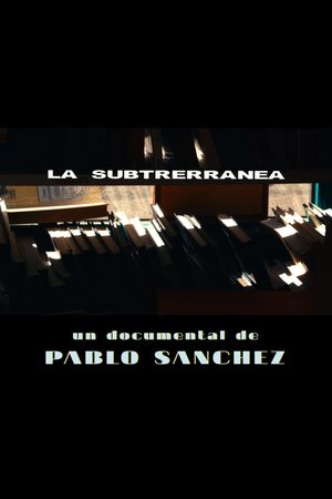 La Subterránea's poster