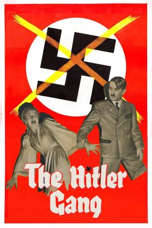 The Hitler Gang's poster