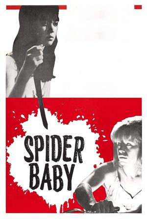 Spider Baby or, The Maddest Story Ever Told's poster