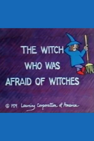 The Witch Who Was Afraid of Witches's poster
